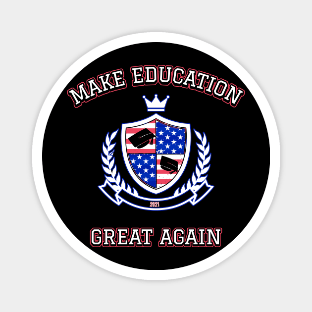 Make Education Great Again Magnet by Dogefellas